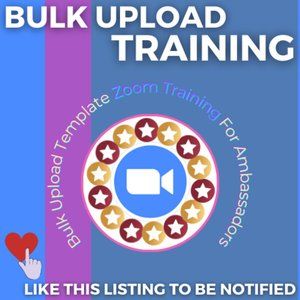 *CHECK DESCRIPTION* Bulk Upload Zoom Training for Ambassadors